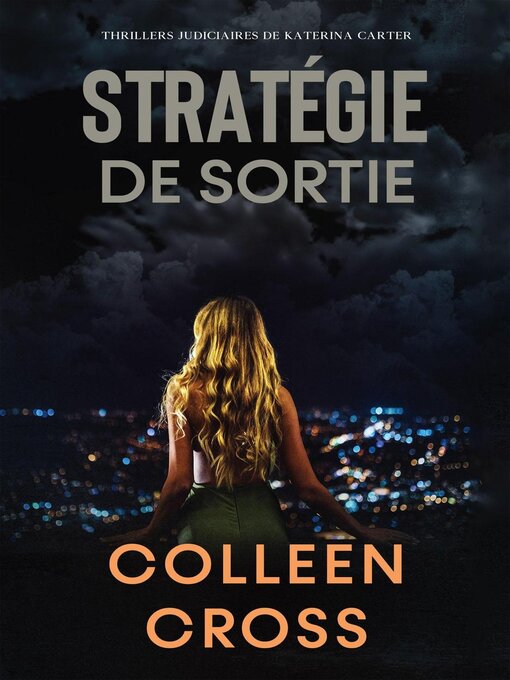 Title details for Stratégie de sortie by Colleen Cross - Available
